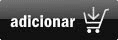 Adicionar ao carrinho Adicionar ao carrinho
